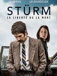 Stürm: la liberté ou la mort