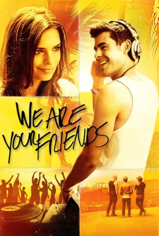 We Are Your Friends